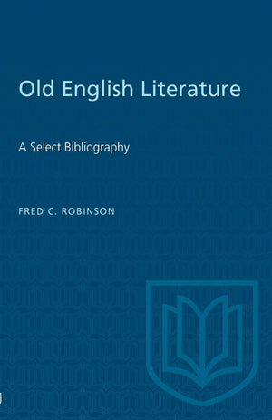 Old English Literature: A Select Bibliography (Heritage),Used