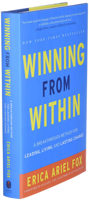 Winning From Within: A Breakthrough Method For Leading, Living, And Lasting Change,Used
