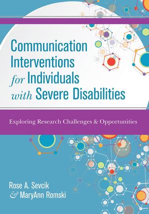 Communication Interventions for Individuals with Severe Disabilities: Exploring Research Challenges and Opportunities,Used