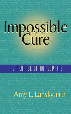 Impossible Cure: The Promise of Homeopathy,Used