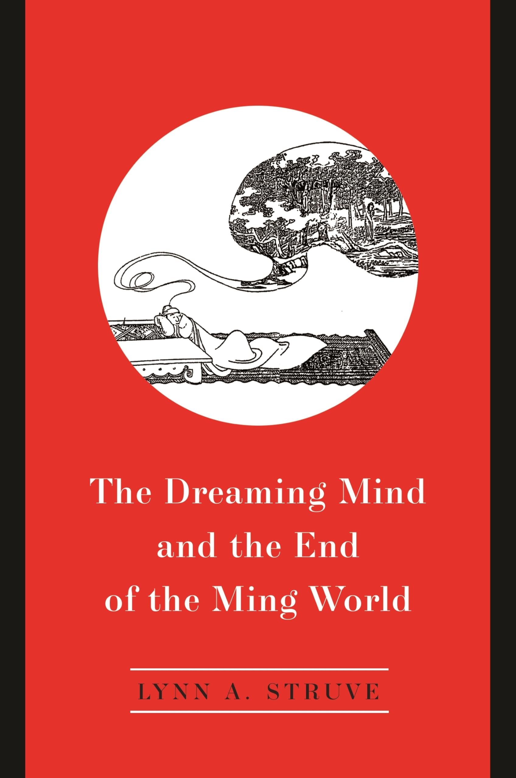 The Dreaming Mind and the End of the Ming World,Used