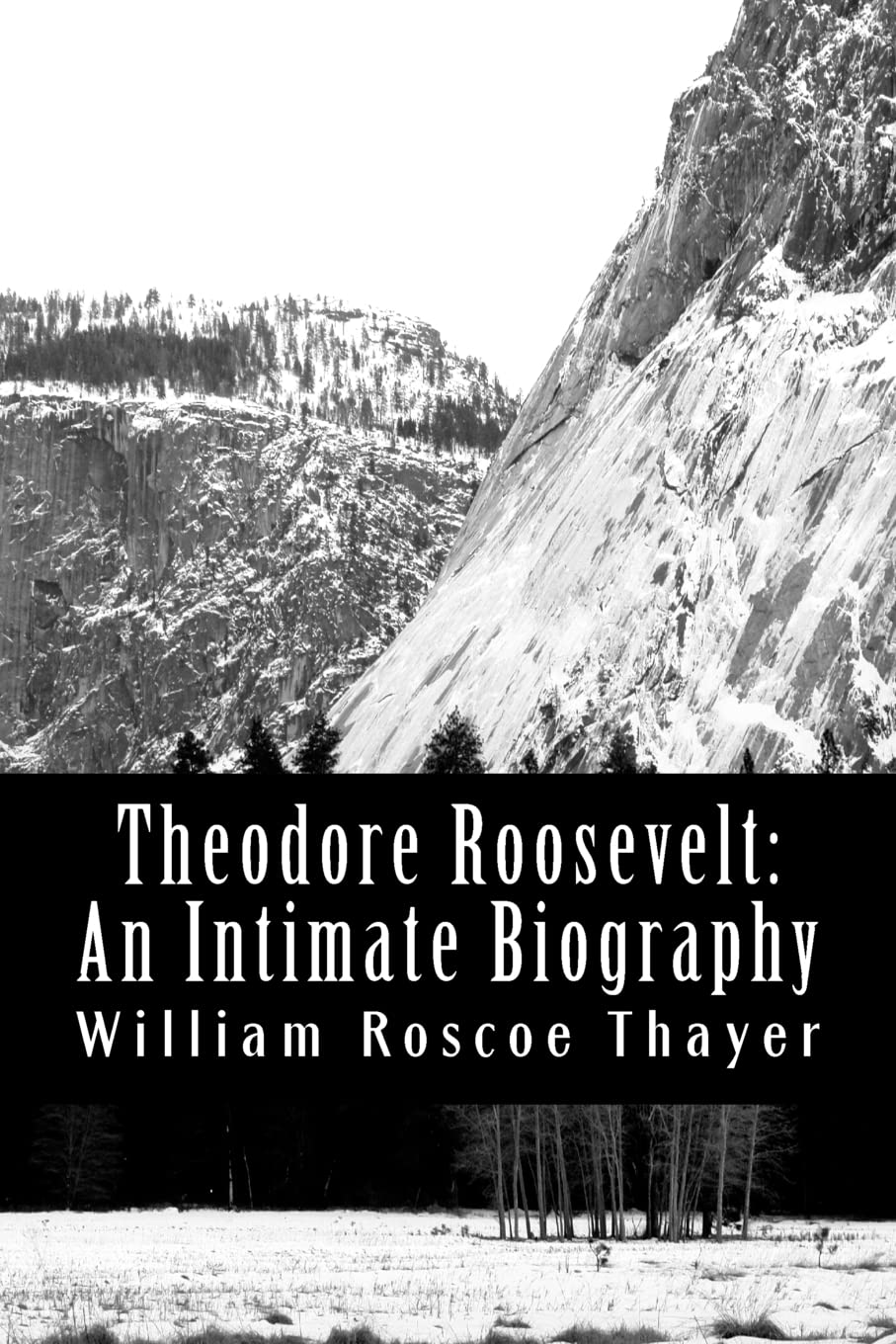 Theodore Roosevelt: An Intimate Biography,Used