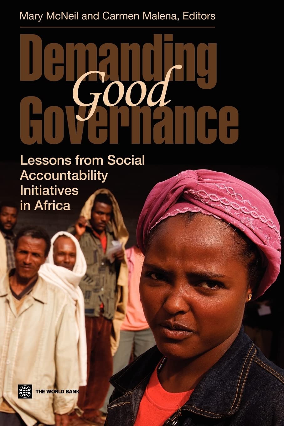 Demanding Good Governance: Lessons From Social Accountability Initiatives In Africa,Used