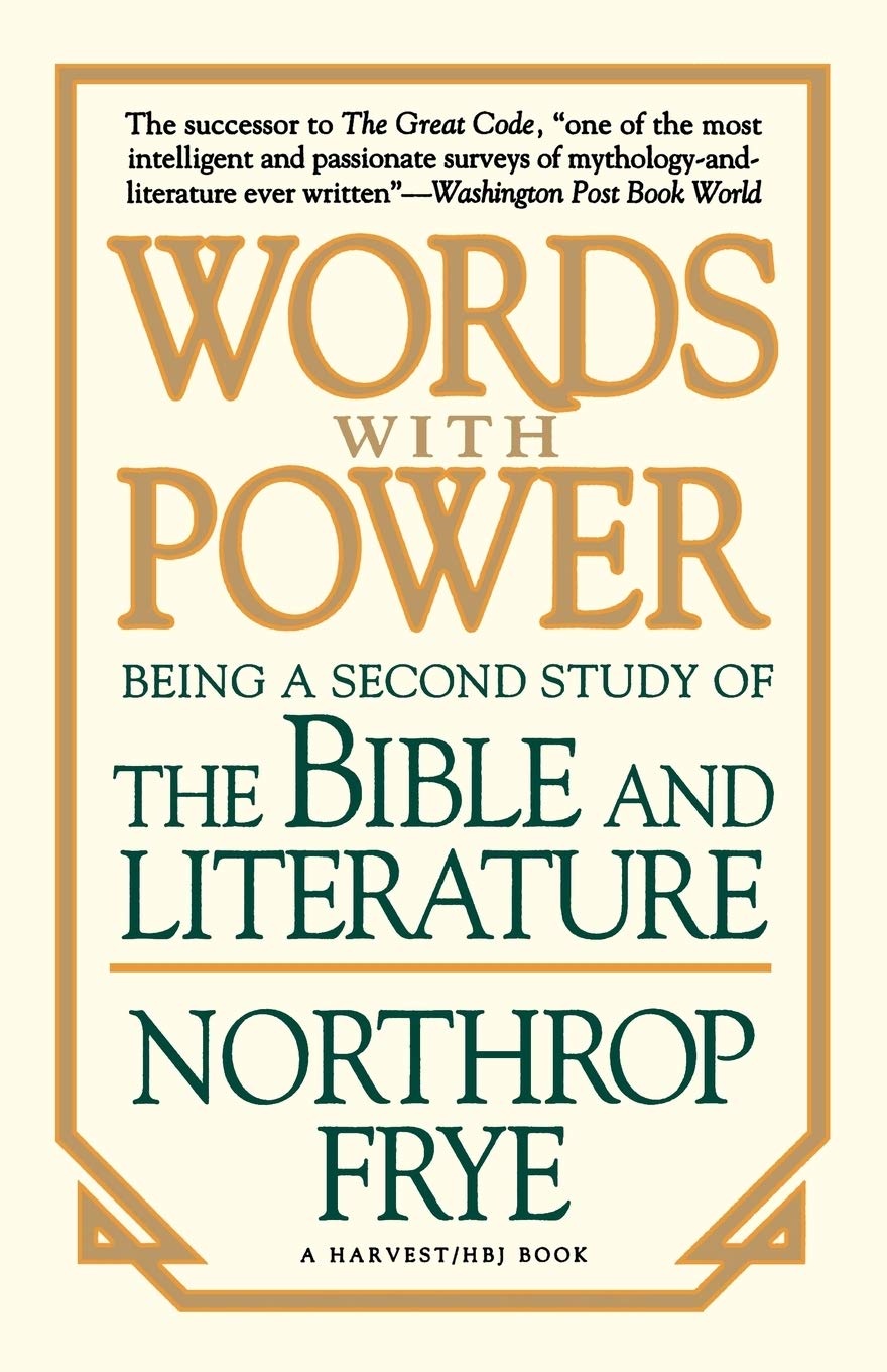 Words with Power: Being a Second Study of 'The Bible and Literature',Used