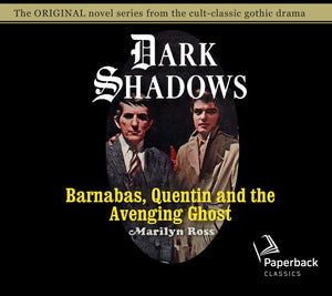 Barnabas, Quentin And The Avenging Ghost (Volume 17) (Dark Shadows)