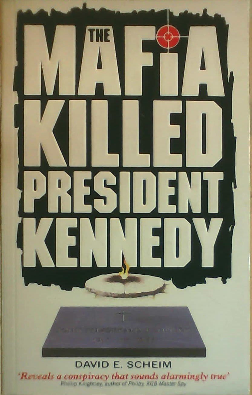 The Mafia Killed President Kennedy,Used