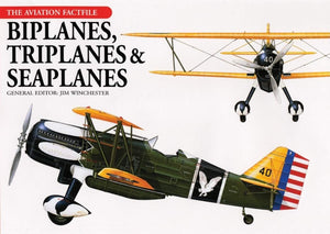 Biplanes, Triplanes and Seaplanes (The Aviation Factfile),Used