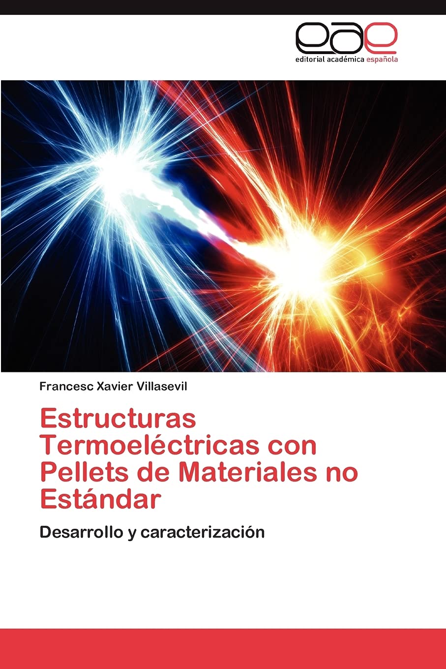 Estructuras Termoelctricas con Pellets de Materiales no Estndar: Desarrollo y caracterizacin (Spanish Edition),Used