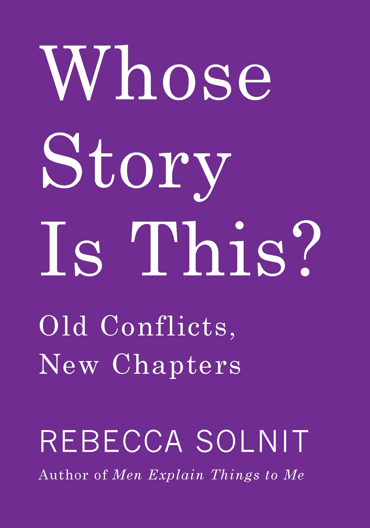 Whose Story Is This?: Old Conflicts, New Chapters,Used