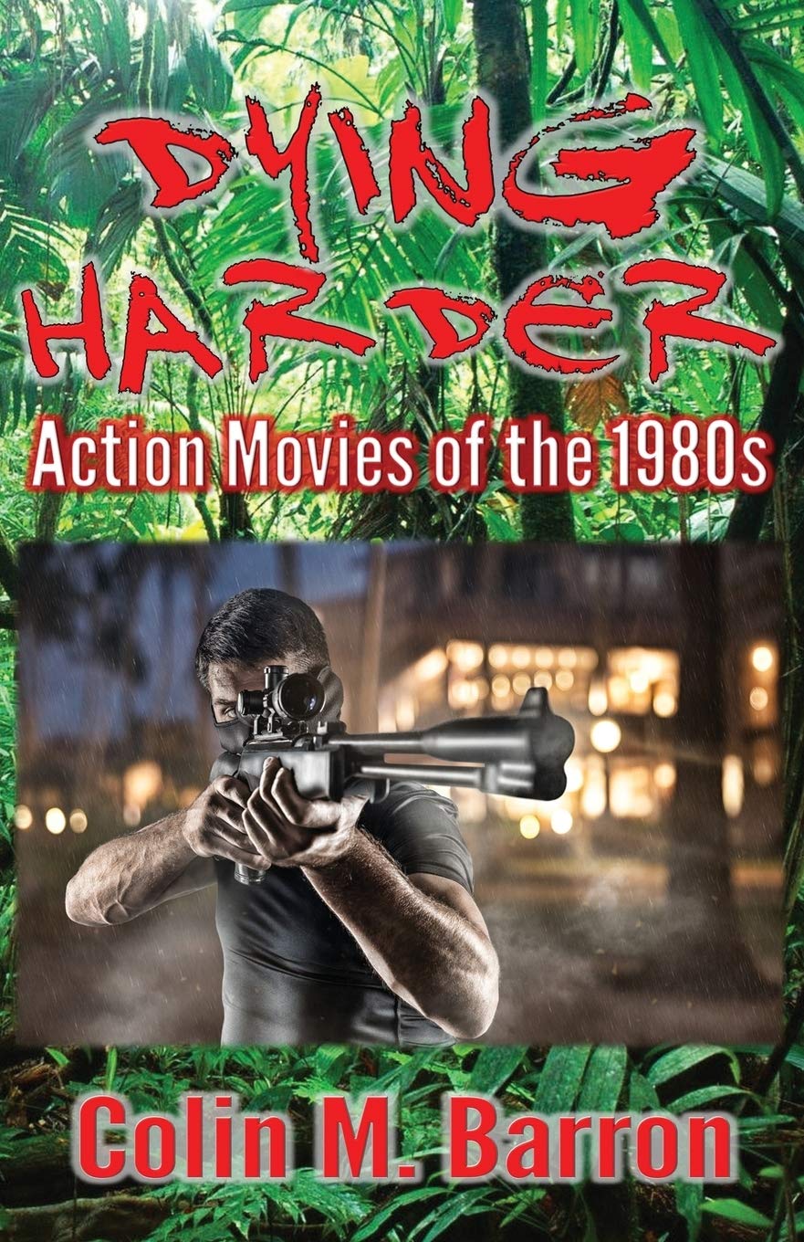 Dying Harder: Action Movies of the 1980s,Used