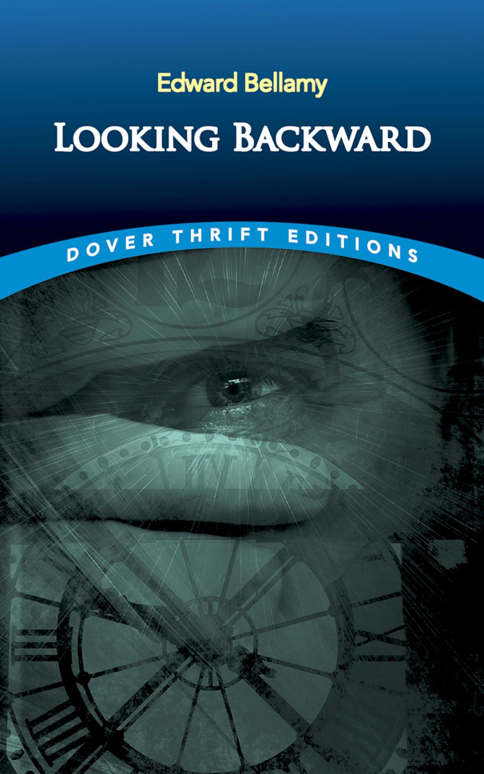 Looking Backward (Dover Thrift Editions: Classic Novels)-used