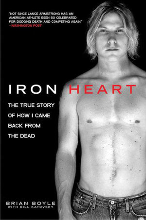 Iron Heart: The True Story of How I Came Back from the Dead,Used