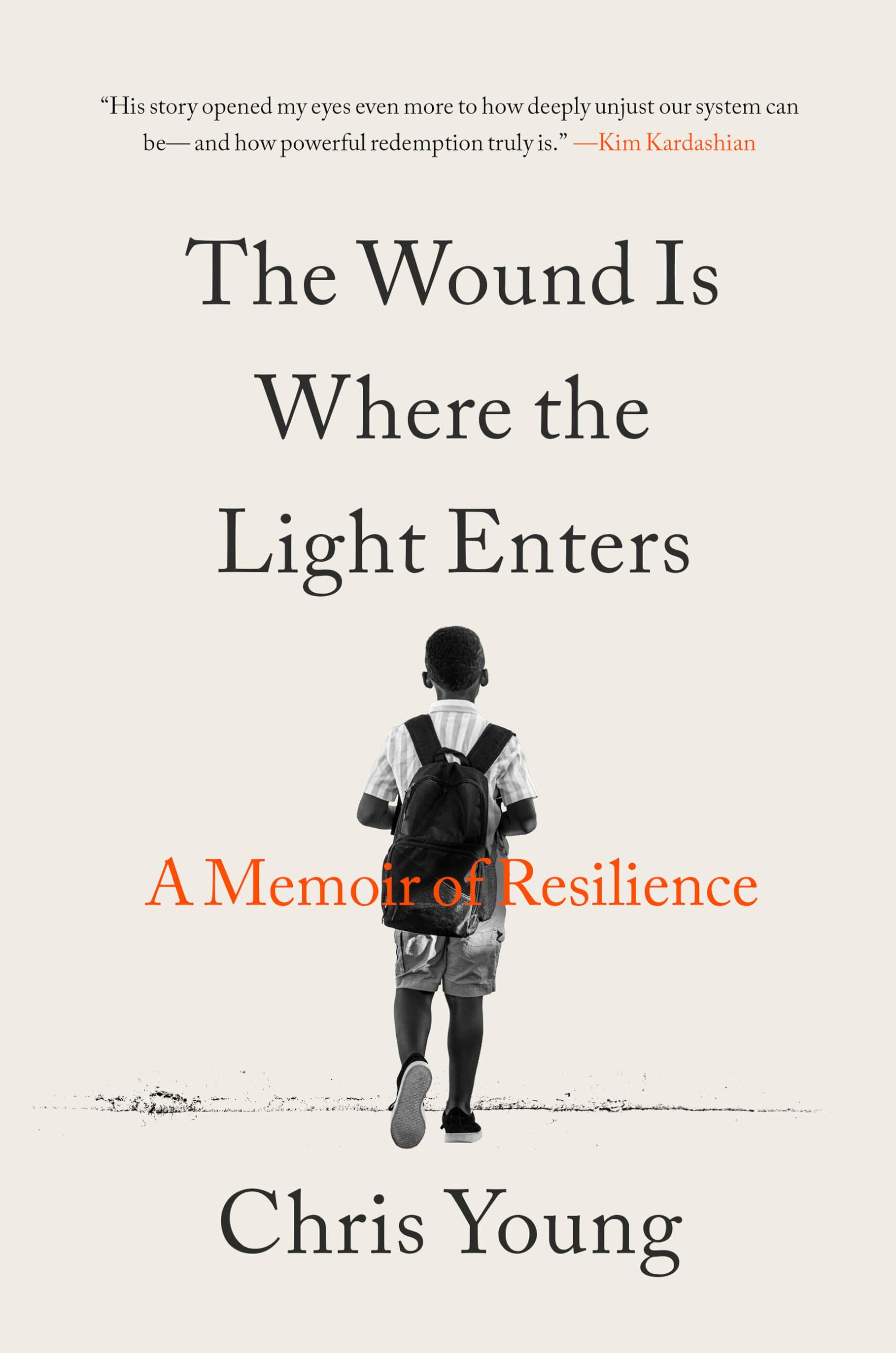 The Wound Is Where The Light Enters: A Memoir Of Resilience