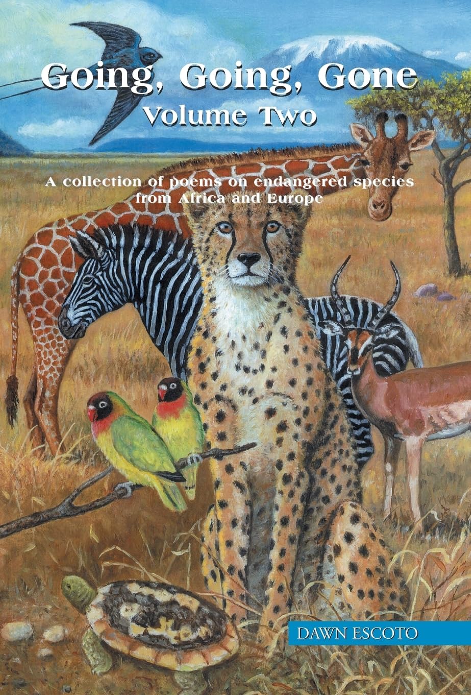 Going, Going, Gone Volume Two: A collection of poems on endangered species from Africa and Europe,Used