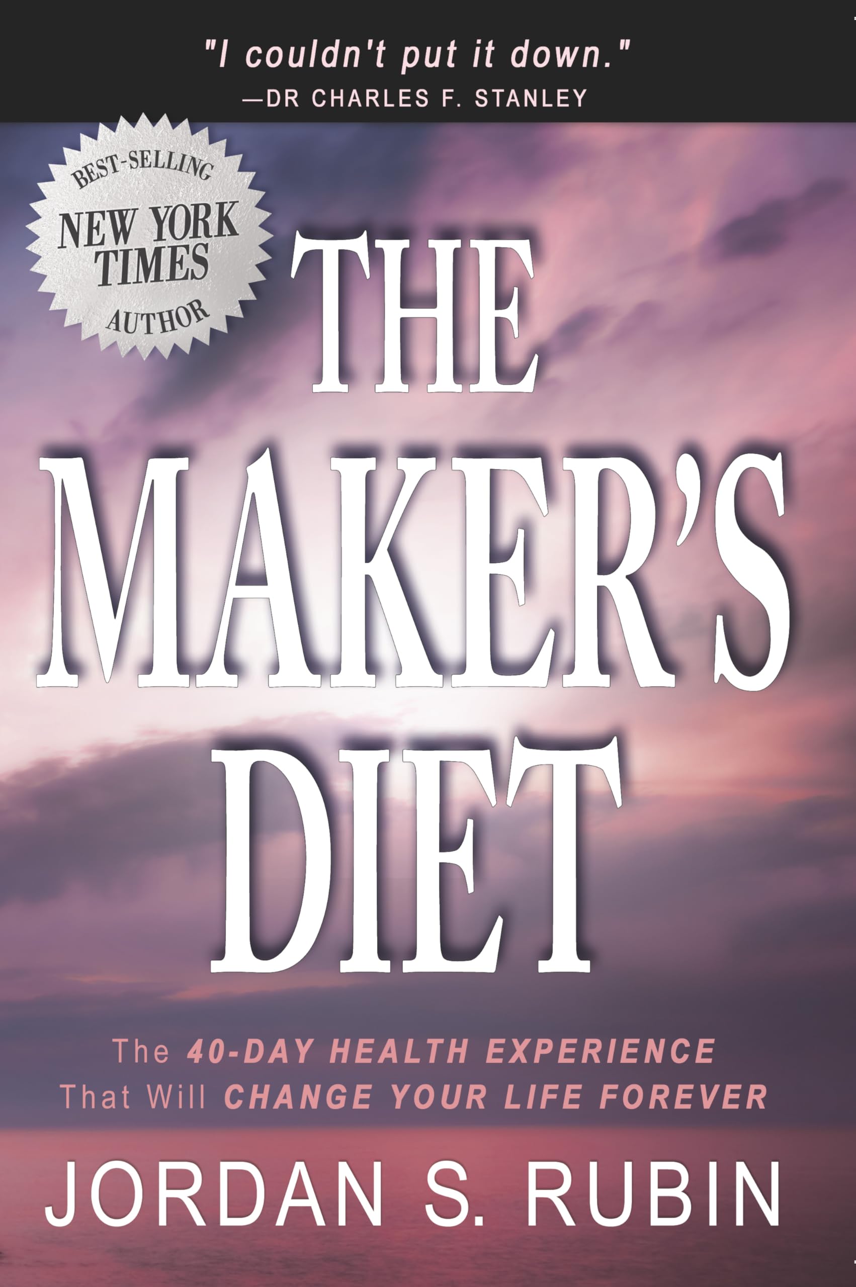 The Maker's Diet: The 40day health experience that will change your life forever,Used