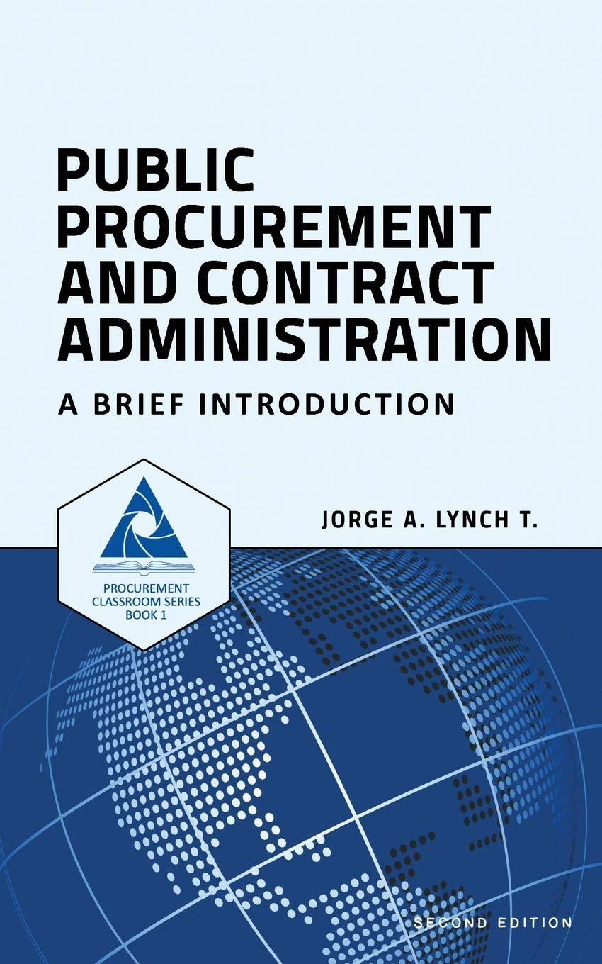Public Procurement and Contract Administration: A Brief Introduction (Procurement ClassRoom Series),Used