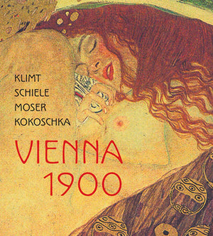 Klimt, Schiele, Moser, Kokoschka: Vienna 1900,Used