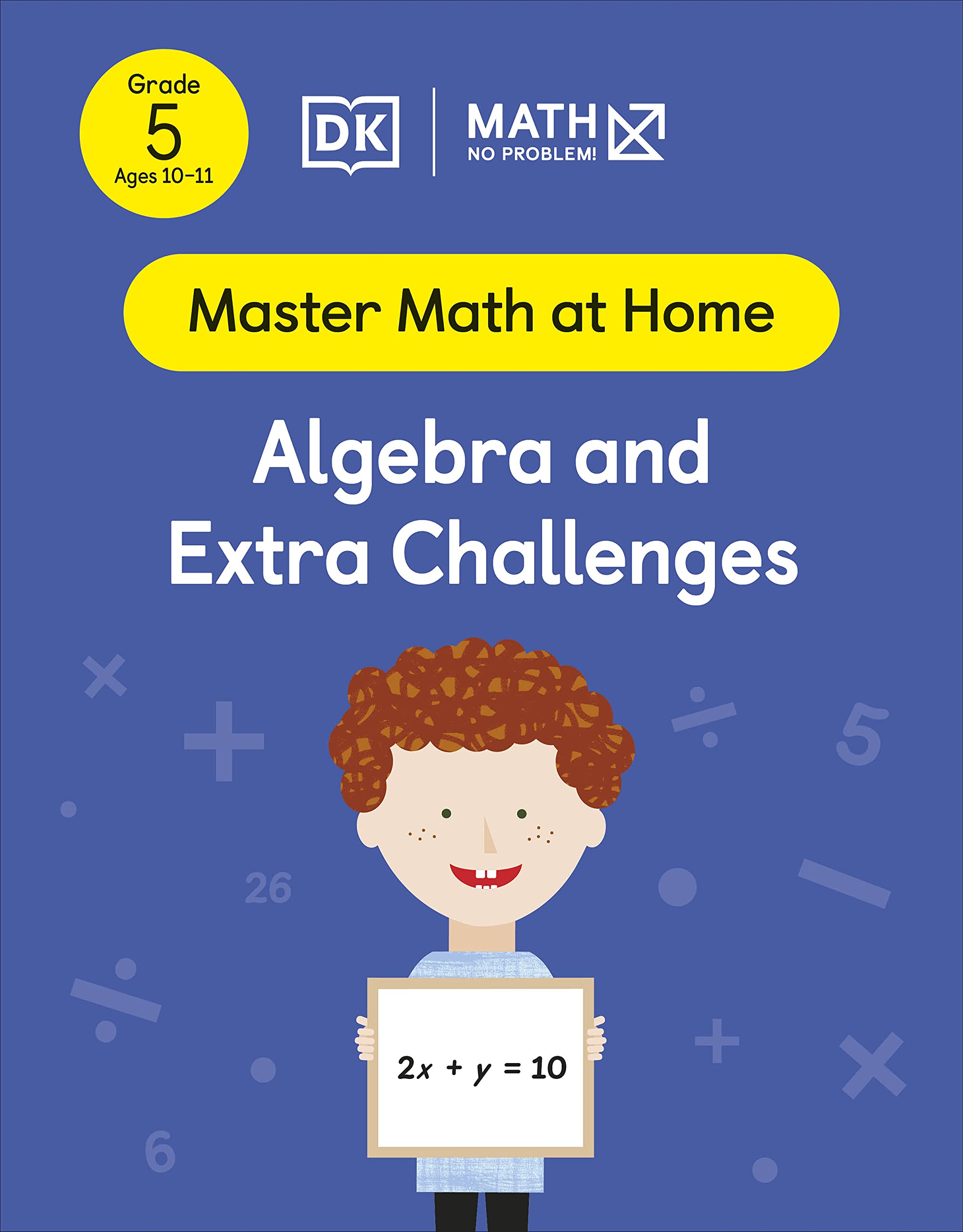Math  No Problem! Algebra And Extra Challenges, Grade 5 Ages 1011 (Master Math At Home),Used