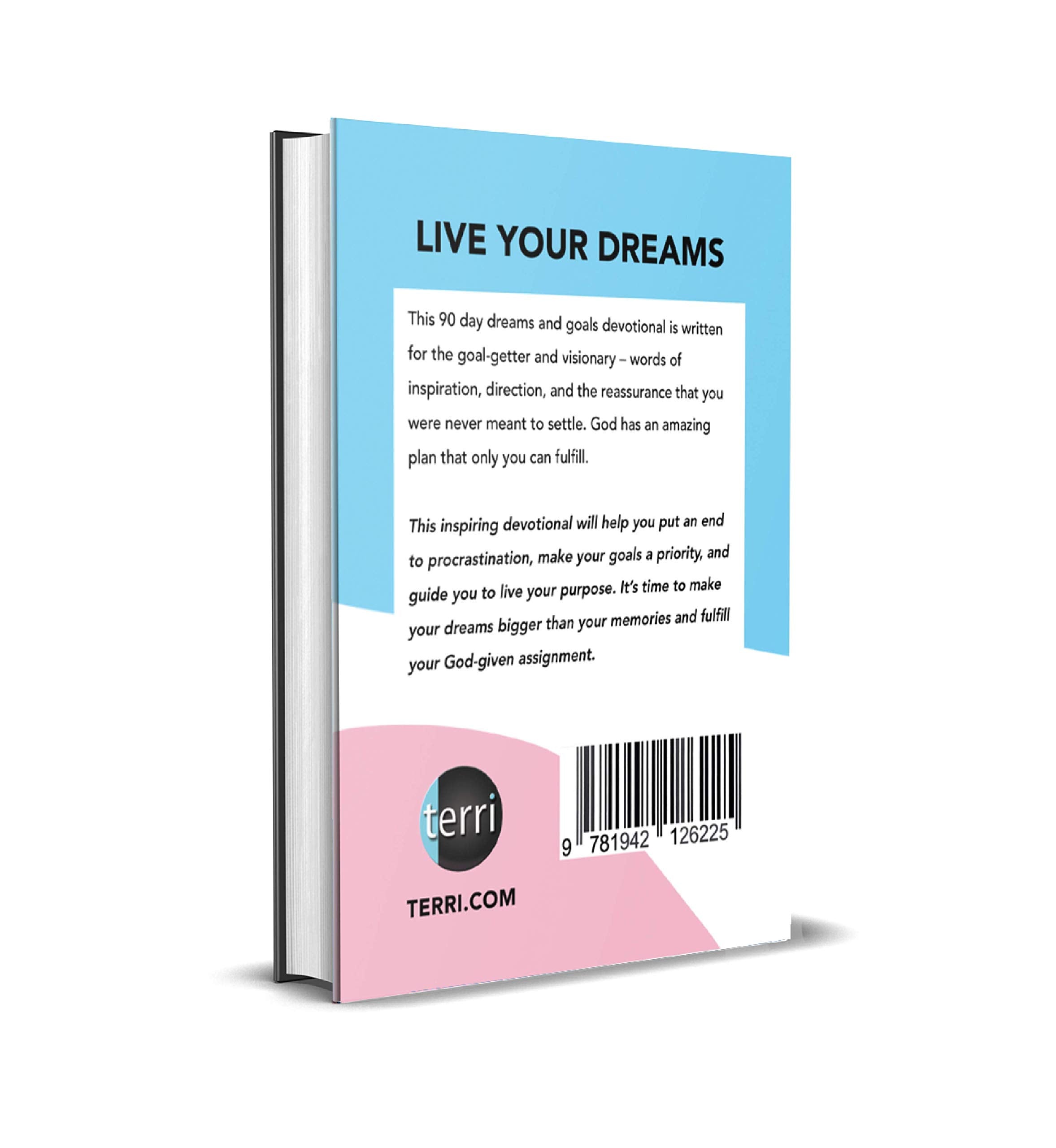 Live Your Dreams: A 90 Day Dreams & Goals Devotional