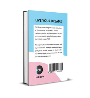 Live Your Dreams: A 90 Day Dreams & Goals Devotional