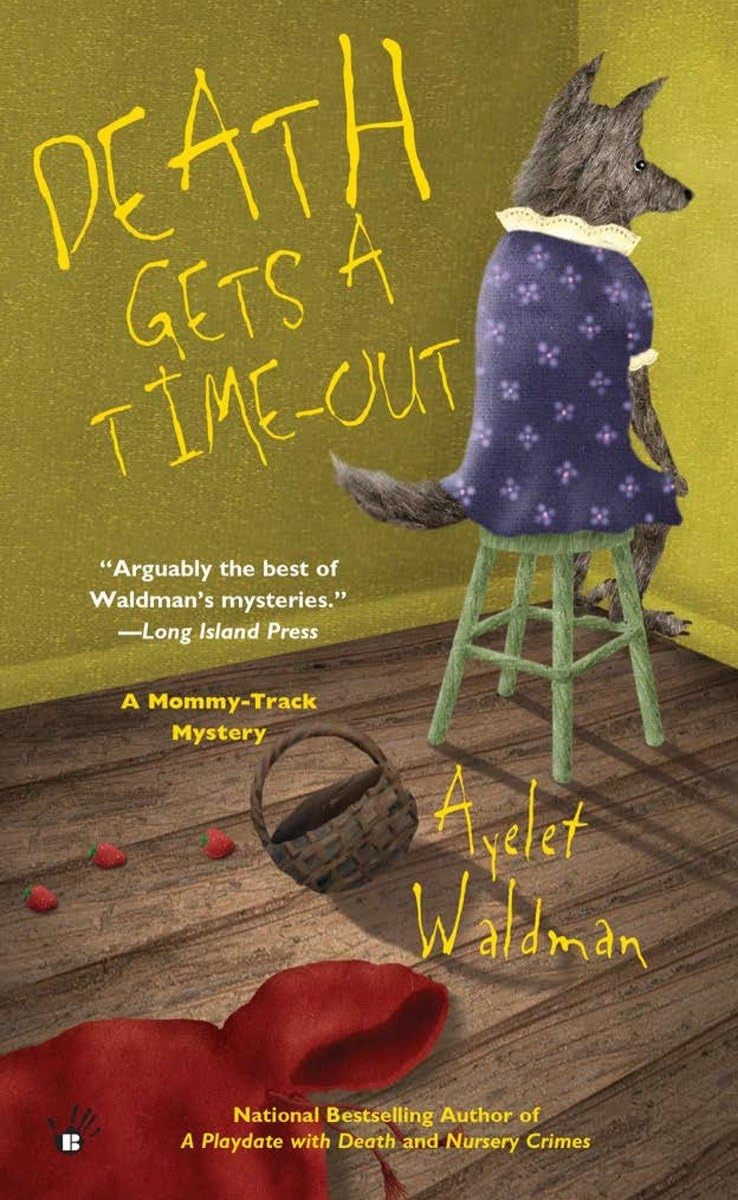 Death Gets a TimeOut (A MommyTrack Mystery),Used