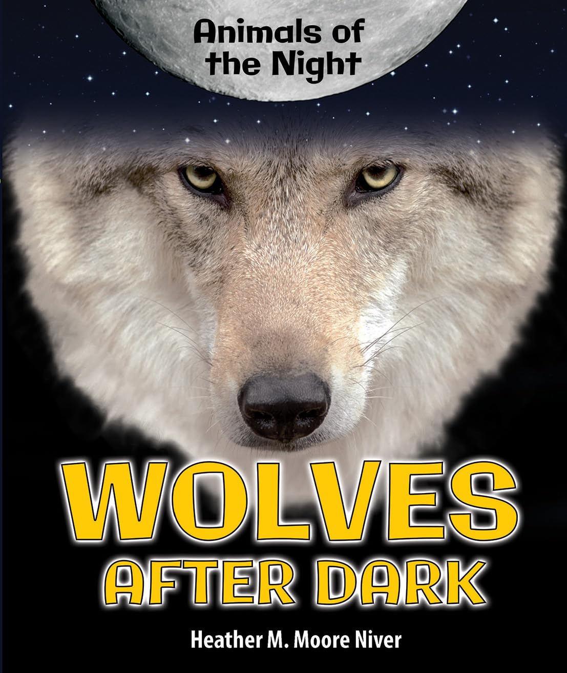 Wolves After Dark (Animals of the Night),Used