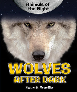 Wolves After Dark (Animals of the Night),Used