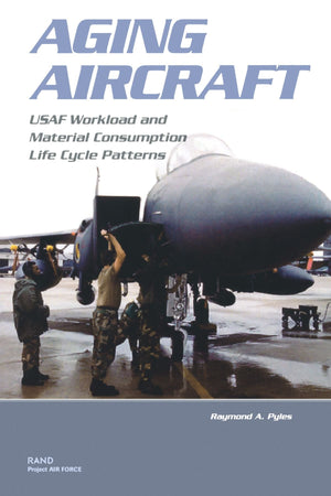 Aging Aircraft: Usaf Workload And Material Consumption Life Cycle Patterns,Used