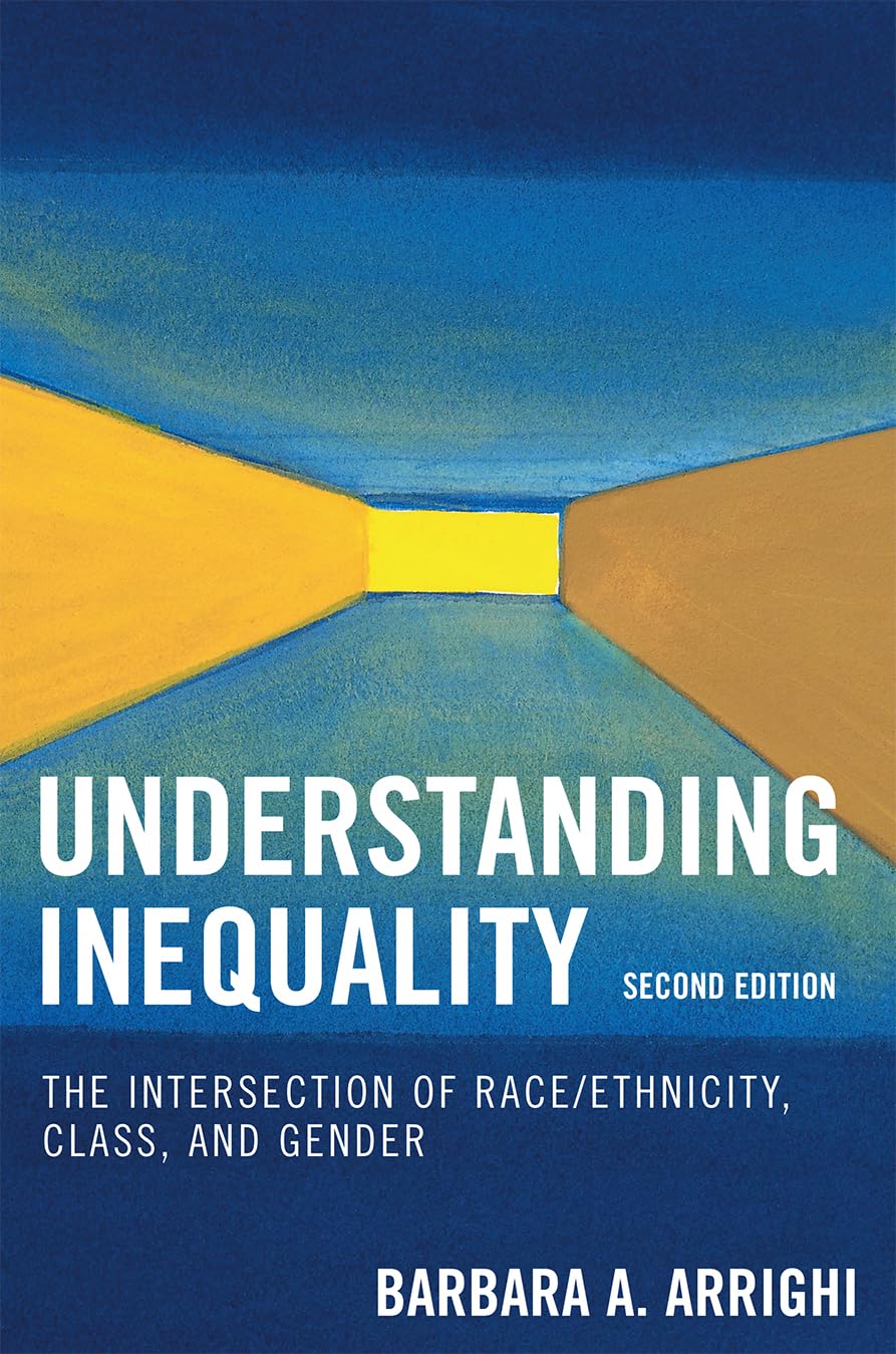 Understanding Inequality: The Intersection Of Race/Ethnicity, Class, And Gender