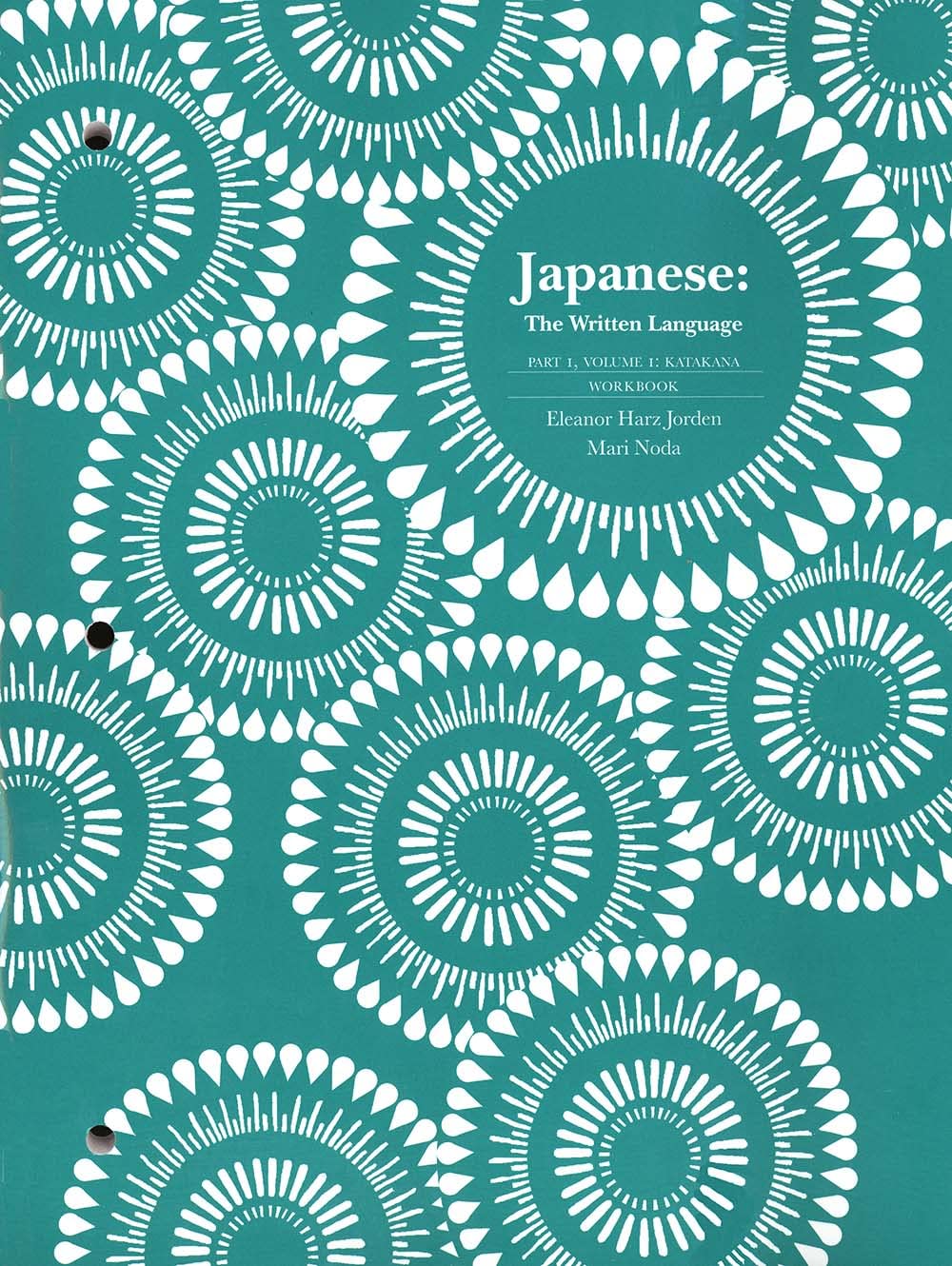 Japanese: The Written Language: Part 1, Volume 1 (Workbook) (Yale Language Series),New