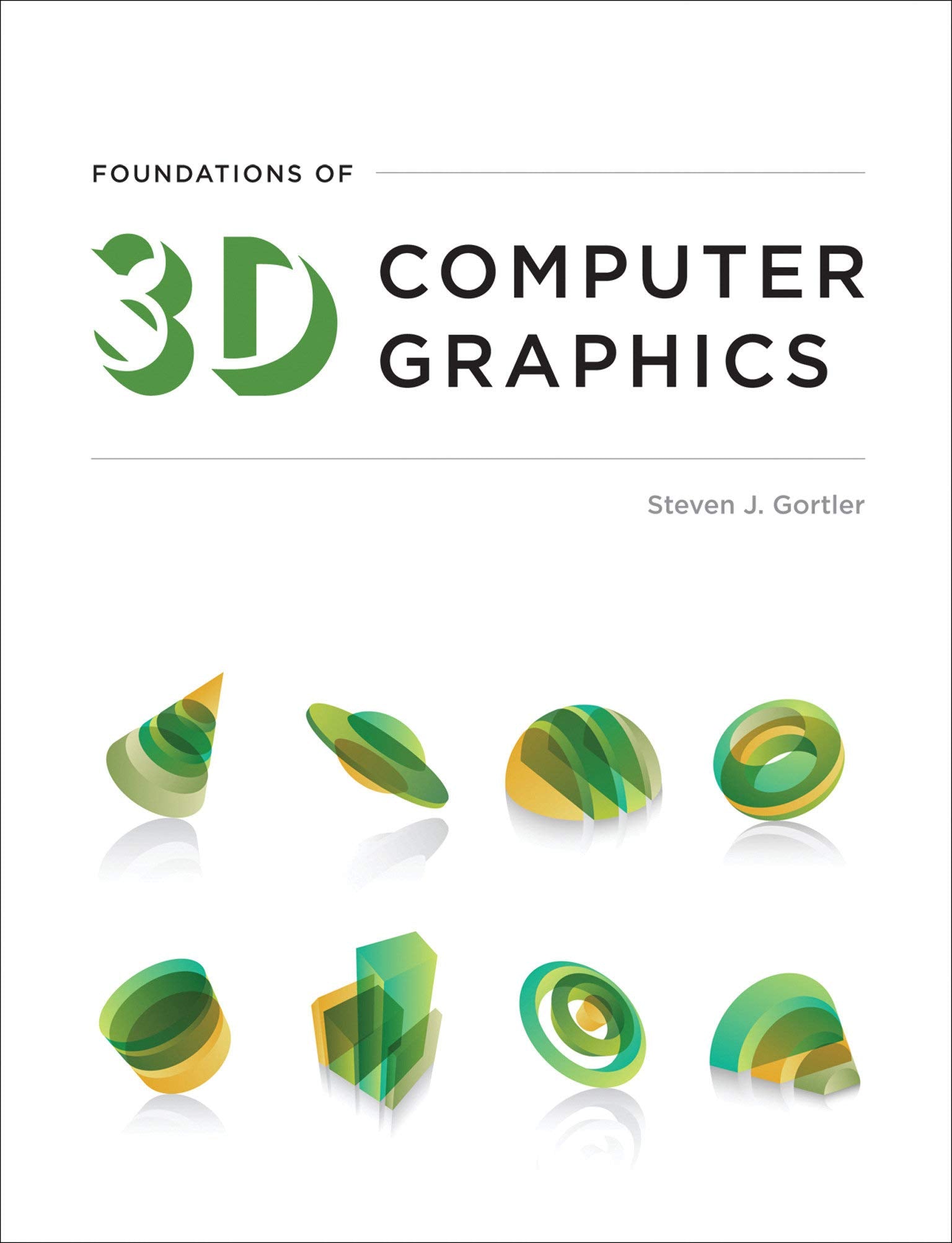 Foundations of 3D Computer Graphics (Mit Press),New