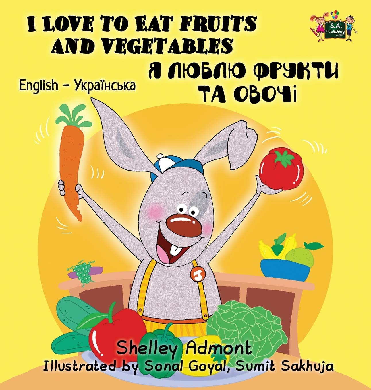I Love to Eat Fruits and Vegetables: English Ukrainian Bilingual Edition (English Ukrainian Bilingual Collection) (Ukrainian Edi,Used