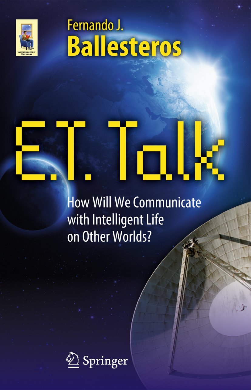 E.T. Talk: How Will We Communicate with Intelligent Life on Other Worlds? (Astronomers' Universe),Used