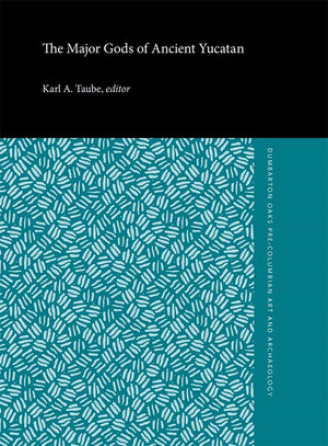 The Major Gods Of Ancient Yucatan (Dumbarton Oaks Precolumbian Art And Archaeology Studies Series),New