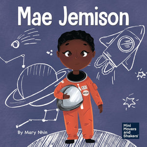 Mae Jemison: A Kids Book About Reaching Your Dreams (Mini Movers And Shakers)-new