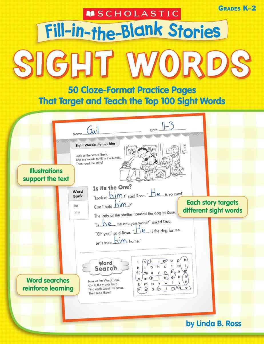 Sight Words: 50 Clozeformat Practice Pages That Target And Teach The Top 100 Sight Words, Grades K2 (Fillintheblank Stories,Used