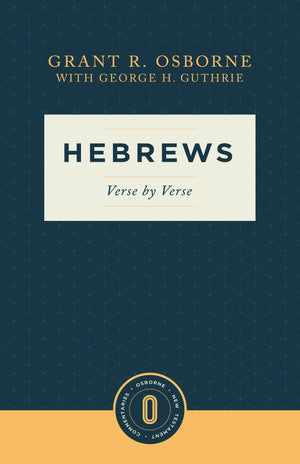 Hebrews Verse by Verse: Verse by Verse (Osborne New Testament Commentaries),New