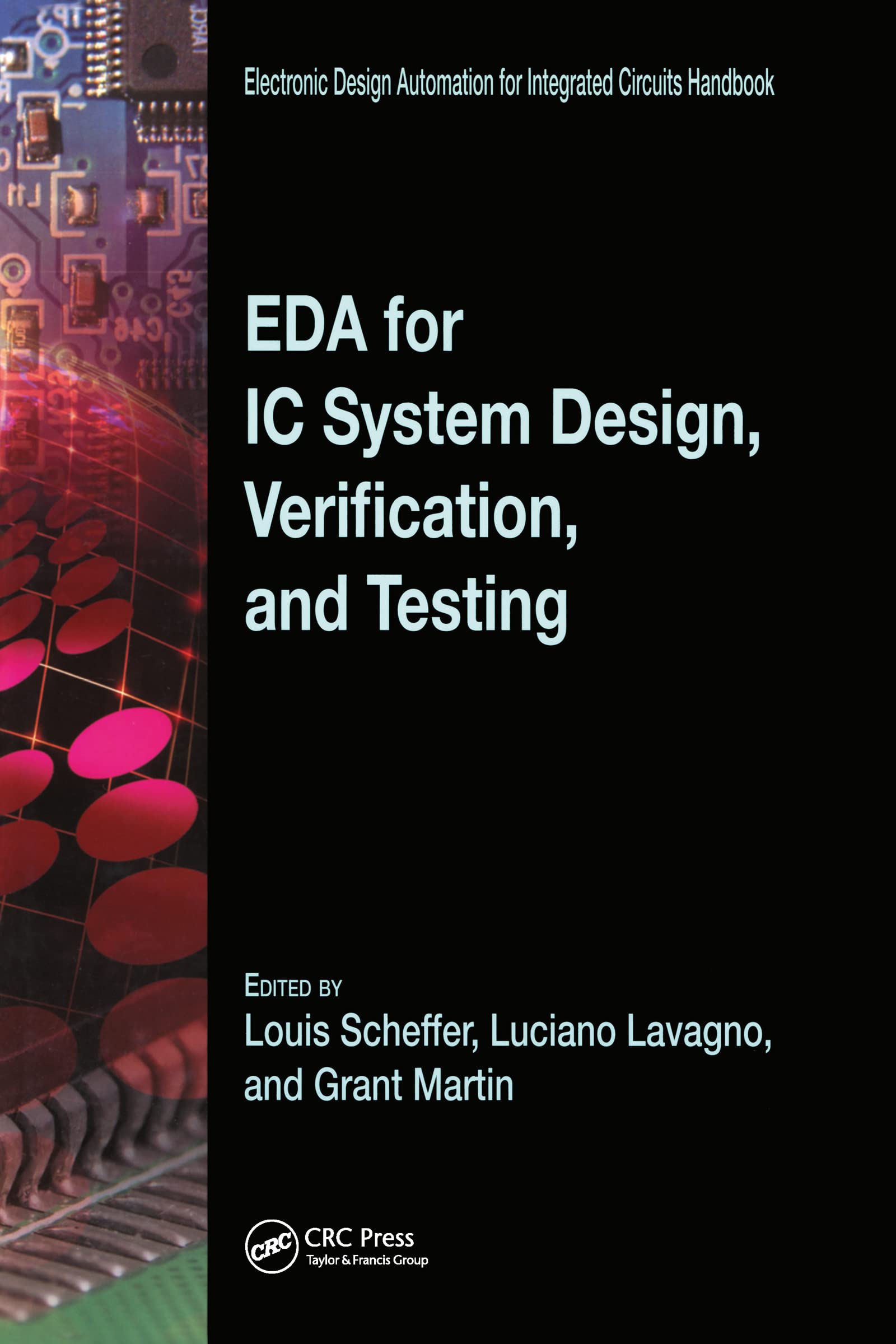 EDA for IC System Design, Verification, and Testing (Electronic Design Automation for Integrated Circuits Hdbk),Used
