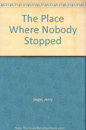 The Place Where Nobody Stopped,Used