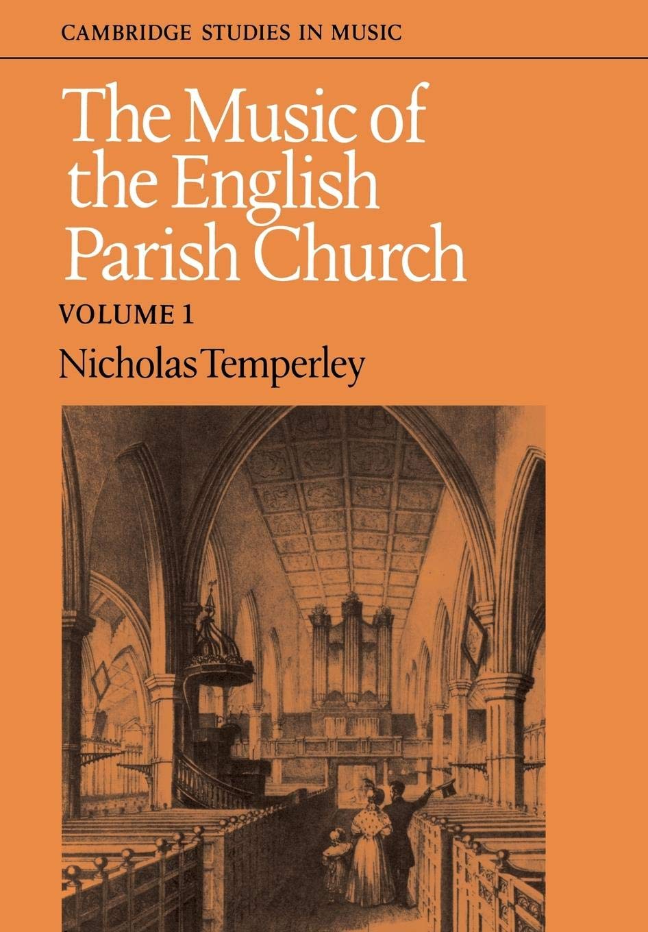 The Music of the English Parish Church: Volume 1 (Cambridge Studies in Music),Used