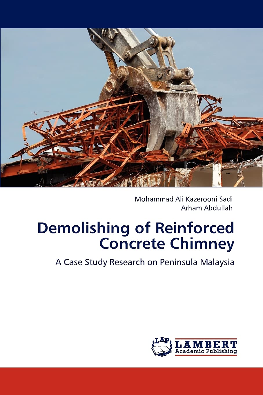 Demolishing of Reinforced Concrete Chimney: A Case Study Research on Peninsula Malaysia,Used