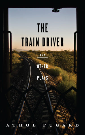 The Train Driver And Other Plays,New
