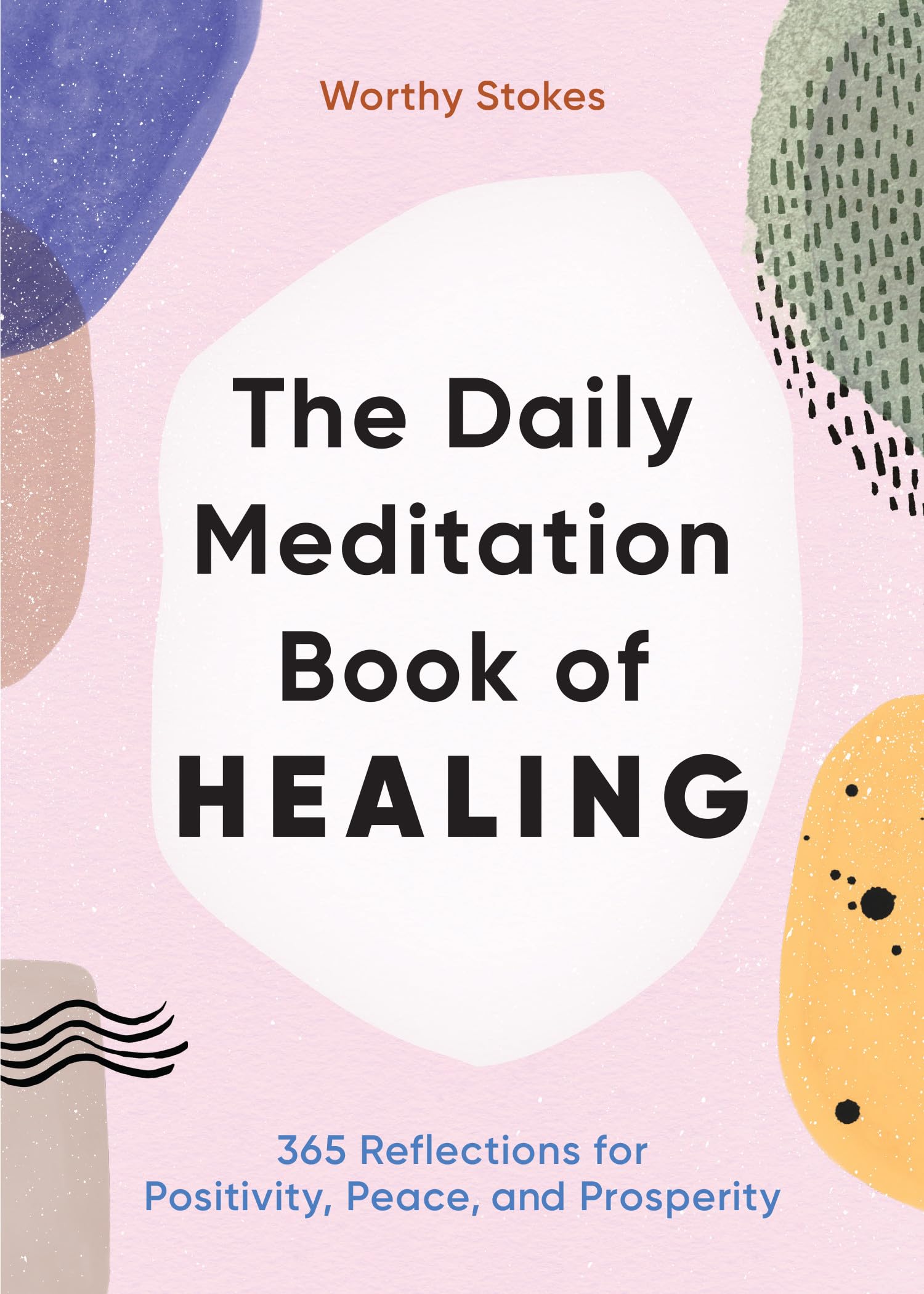 The Daily Meditation Book of Healing: 365 Reflections for Positivity, Peace, and Prosperity,Used