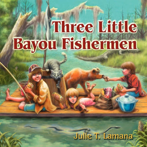 Three Little Bayou Fishermen,New