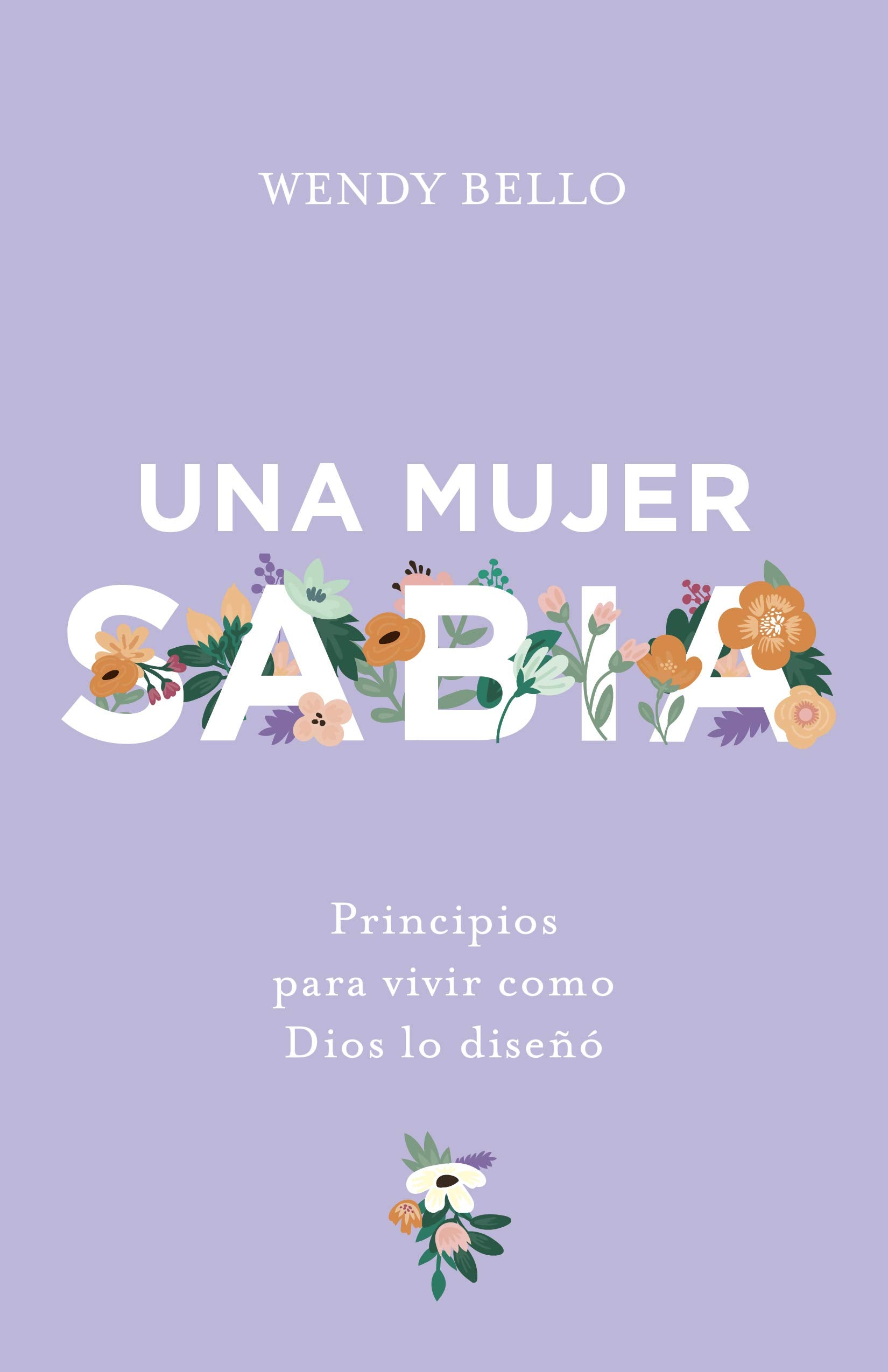 Una mujer sabia  A Wise Woman (Spanish Edition),New