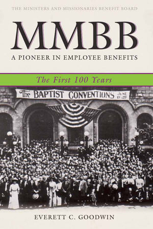 MMBB: A Pioneer in Employee Benefits  The First 100 Years,Used