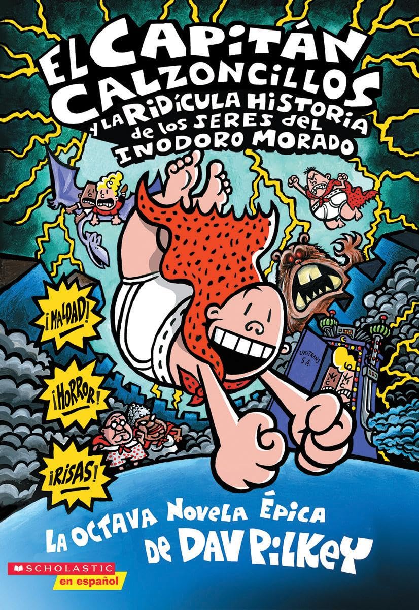 El Capitn Calzoncillos Y La Ridcula Historia De Los Seres Del Inodoro Morado (Spanish Edition),Used