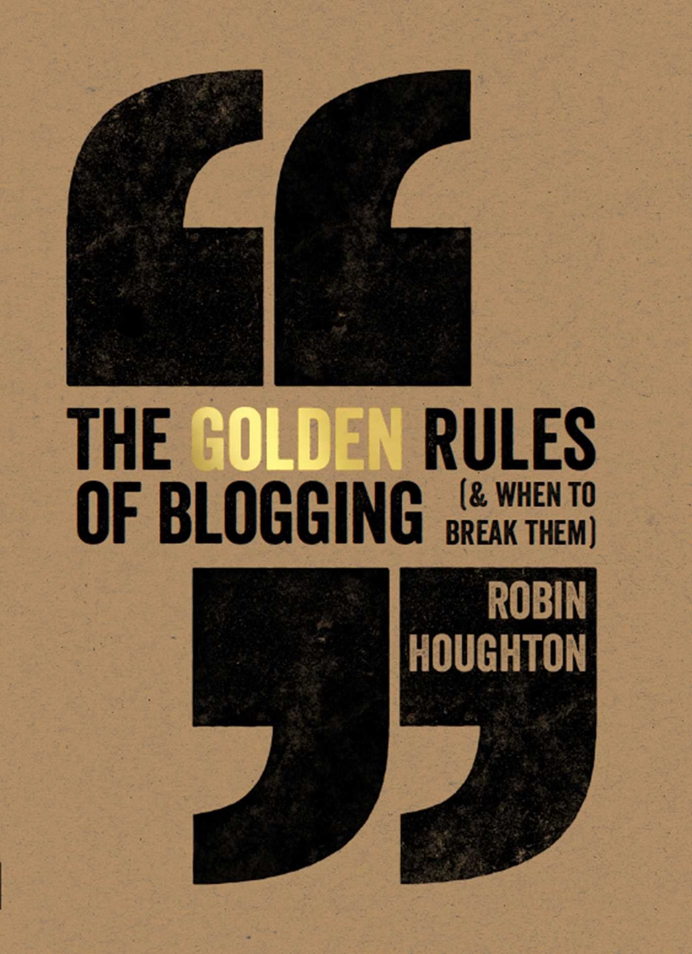 The Golden Rules Of Blogging,Used