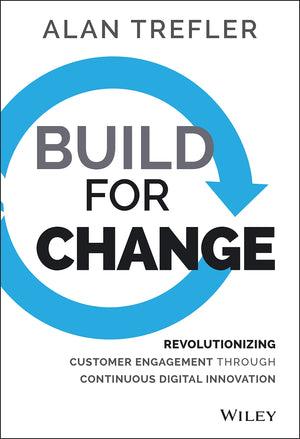 Build For Change: Revolutionizing Customer Engagement Through Continuous Digital Innovation,Used