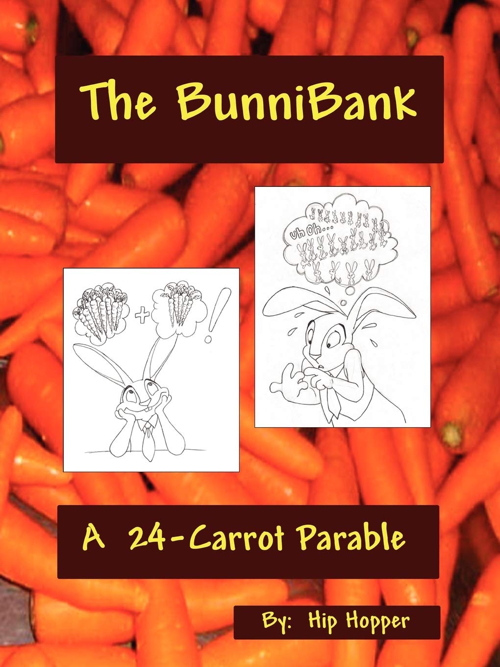 The Bunnibank: A 24 Carrot Parable,Used